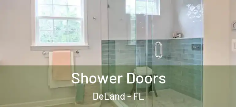  Shower Doors DeLand - FL